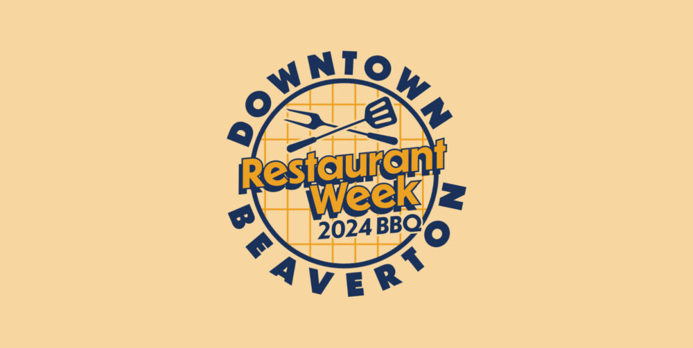 Downtown Beaverton Restaurant Week